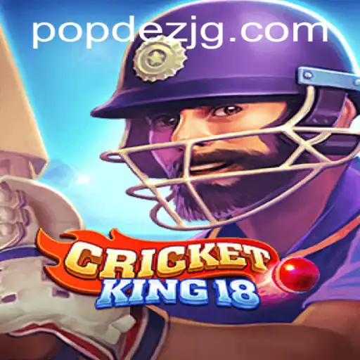 Exploring the Thrilling World of CricketKing18 and POPDEZ