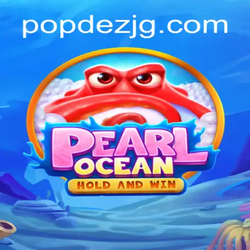 Dive into Adventure with PearlOcean: Discover the Thrill of POPDEZ